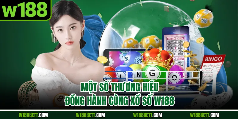 Một số thương hiệu đồng hành cùng xổ số W188